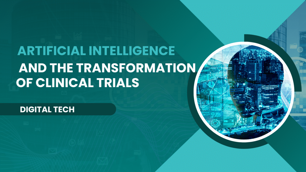 Artificial Intelligence and the Transformation of Clinical Trials